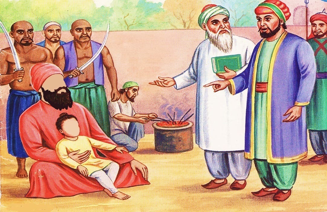 Baba Banda Singh Ji Bahadar with his 7 year old son awaiting martyrdom He was made to red in an attempt to mock him and was ordered by the Qazi Islamic cleric to kill his own son to show his bravery